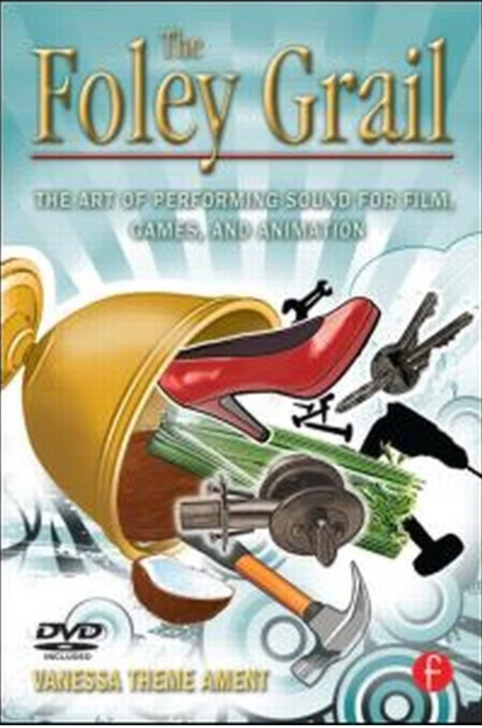 The Foley Grail book cover by Vanessa Theme Ament